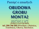 Ramy drewniane na grób z montażem, cena tel 504-746-203, obudowy grobu,