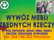 Usługi wywozu starych mebli tel 504-746-203, Wrocław, cennik,