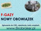 Fgazy, rejestracja w CRO, tel 502-032-782, f-gazy, pomoc w zgłoszeniu