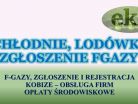 Fgazy, Lodówki, chłodnie, zamrażarki, rejestracja, zgłoszenie, Wrocław