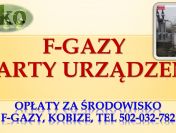 Fgazy, chłodnictwo, dokumentacja, sprawozdanie, tel 502-032-782, Warszawa