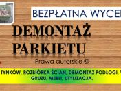 Zerwanie parkietu, podłogi, cena tel. 504-746-203. Wrocław. Remont