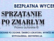 Sprzątanie i dezynfekcja po zmarłych, cena tel. 504-746-203, po zgodnie lokatora