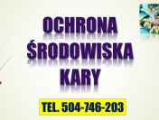 Odwołanie od kary ochrona środowiska, tel. 504-746-203. Pomoc prawna.