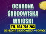 Ochrona środowiska tel. 504-746-203. Przygotowanie wniosku o dofinansowanie