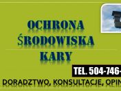 Odwołanie od kary w ochronie środowiska, tel. 504-746-203. Po kontroli w firmie.